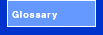 glossary