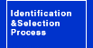 identification and selection progress